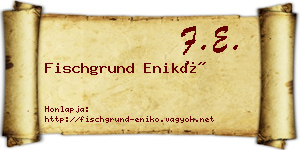 Fischgrund Enikő névjegykártya